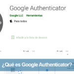¿Qué es Google Authenticator?